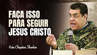 Pregação  05 -  CONVERSÃO É COISA SÉRIA. NÃO BRINQUE!  -  Padre Chrystian Shankar