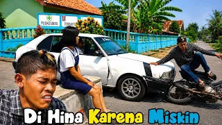 Di HINA KARENA MISKIN ⁉️ KARENA MISKIN DAN JELEK