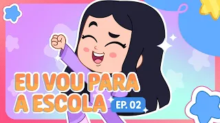 Eu Vou Para a Escola | Episódio 02 Completo  - Turma da Boiadeirinha