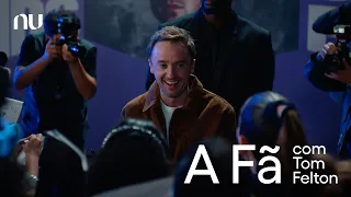 Nubank - A Fã, com Tom Felton