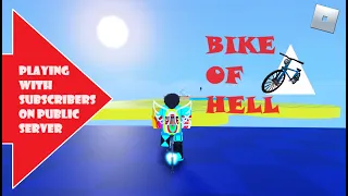 Playing Bike Of Hell With Subscribers #roblox #bikeofhell