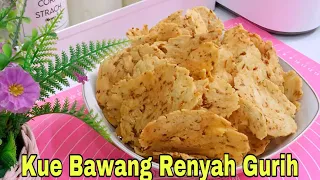 Kue Bawang Iris Renyah dan Gurih, Takaran Bawangnya Pas sesuai jumlah Tepung