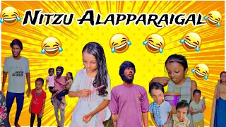 Nitzu Alapparaigal !!!😂🤣 | Waste Of Time