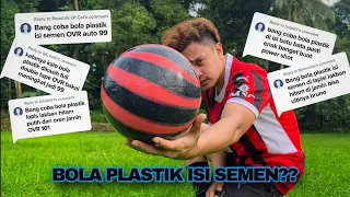 MAIN BOLA PLASTIK ISI SEMEN??