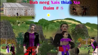 Dab neeg 3D animation "Xais thiab Xia" daim # 8    25/05/2022