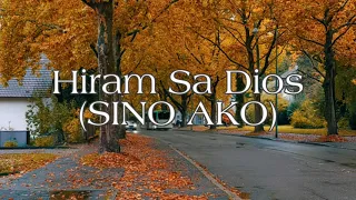 Hiram sa Dios (SINO AKO) | Jackie Pajo Ortega @jackiepajo