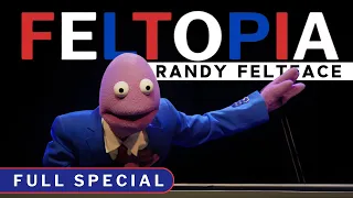 Randy Feltface | Feltopia (Full Comedy Special)