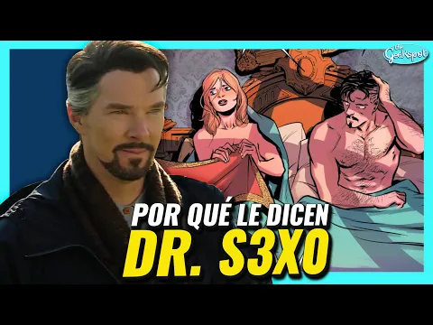 Por qué le dicen Doctor Se❌o a Doctor Strange?