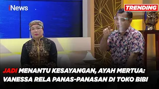 Jadi Menantu Kesayangan, Ayah Mertua: Vanessa Rela Panas-panasan di Toko Bibi Part 03 #HPS 18/11