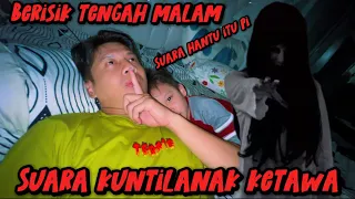 Digangguin suara kuntilanak, langsung sj kita datangin