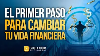 El primer paso para CAMBIAR TU VIDA FINANCIERA | Estudio Biblico 4
