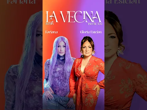 ¡Ya salió el remix de La Vecina con la increíble @fariana! 🔥