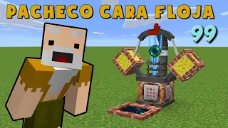 Pacheco Cara Floja 99 | COMO HACER LA MÁQUINA DEL TIEMPO DEFINITIVA