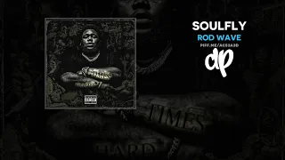 Rod Wave - SoulFly (FULL MIXTAPE)