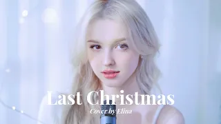 Last Christmas Cover [Ariana Grande ver.]  엘리나 커버