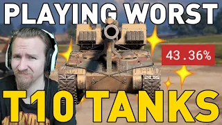 Playing the WORST Tier 10 Tanks in World of Tanks...