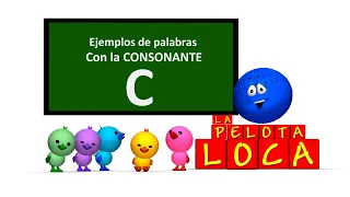Ejemplos de Palabras Con Las Silabas Ca Ce Ci Co Cu | La CONSONANTE C | La Pelota Loca
