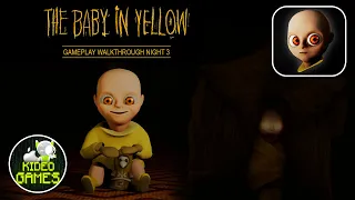 The Baby in Yellow  - Gameplay Walkthrough - Night 3 (IOS, Android)