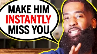 The 3 Surprising Things That Make a Man MISS YOU!