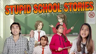 Stupid School Stories 