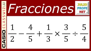 Operaciones con fracciones positivas y negativas | Video 6 #julioprofe y #casio
