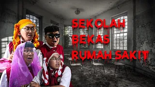 SEKOLAH BEKAS RUMAH SAKIT