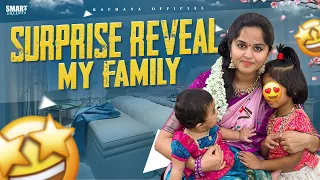 Surprise Family Reveal | కొంచెం Time తీసుకున్నా అంతే | Rachana official