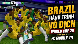 Thử thách VÔ ĐỊCH WORLD CUP 2026 cùng Neymar và tuyển Brazil | FC MOBILE VIỆT NAM