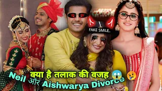 Neil Bhatt & Aishwarya Sharma Divorce  Confirmed 💔 Ghum hai kisikey pyaar meiin Today Big Update Ep