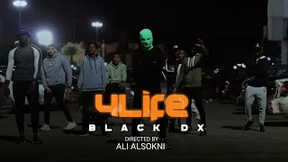 Black Dx - 4 Life فور لايف (official video clip)