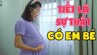 Sự Thật Chị Đã Có Em Bé