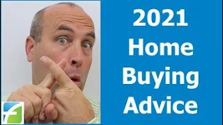 2021 Home Buying Advice