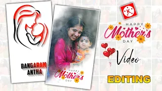 mother's day special wishes video editing kinemaster/mothers day WhatsApp status part-57