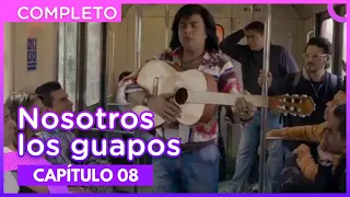 Nosotros los guapos - Capítulo 8, Temporada 2 | Distrito Comedia