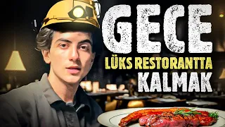 GECE GİZLİCE LÜKS RESTORANDA KALMAK!