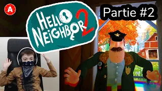 il Est De Retour Jeu (Hello Neighbor 2) GamePlay Partie #2