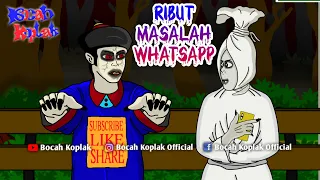 RIBUT MASALAH WHATSAPP | KARTUN LUCU BOCAH KOPLAK