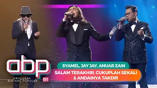 Syamel, Jay Jay, Anuar Zain - Salam Terakhir, Cukuplah Sekali & Andainya Takdir | #ABPBH34