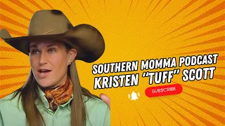Southern Momma Podcast: Unveiling Kristen Tuff Scott