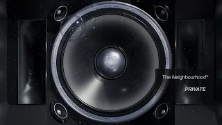 The Neighbourhood - Private (Official Audio)