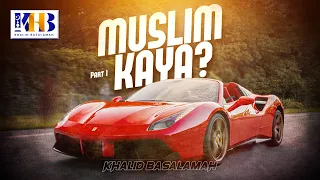 Mutiara Safar: Muslim Kaya? Part #1 - Khalid Basalamah