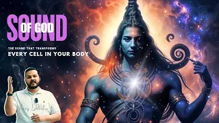 The Sound That Transforms Every Cell in Your Body | The Power of Divine Frequencies | Vinay Lakhotia