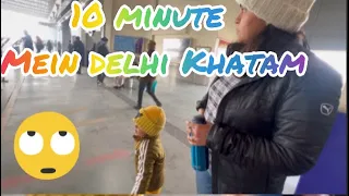 My first delhi vlog | 10 minutes me puri delhi khatam kar di ab kya hoga