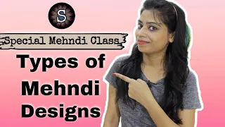 Special Mehndi Class | Types of mehndi designs