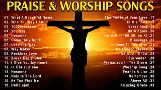 Best Praise and Worship Songs 2025 - Top 100 Best Christian Gospel Songs Of All Time - Musics Praise