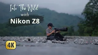 Into The Wild with The New Nikon Z8 | Wildlife Photography and Videography with Nikon Z8