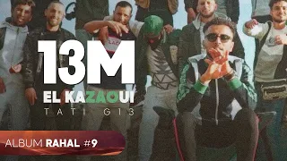 TATI G13 - El Kazaoui (Official Music Video) | الكزاوي