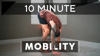 10 minute MUST DO mobility movement routine