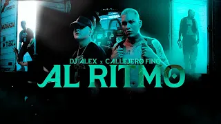 AL RITMO - CALLEJERO FINO, DJ ALEX | E2 (Video Oficial)
