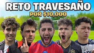 RETO TRAVESAÑO POR $10,000